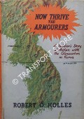Now Thrive the Armourers by HOLLES, Robert O.